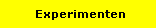 Experimenten